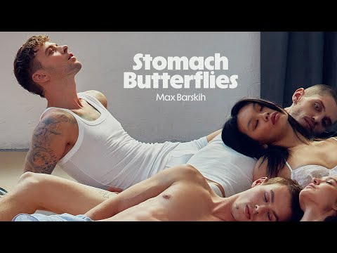 Max Barskih — Stomach Butterflies | Official video